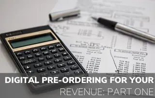 Digital Ordering For Your Revenue: Part One